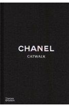 CHANEL CATWALK: THE COMPLETE COLLECTIONS (2ND ED) /ANGLAIS