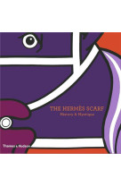 The Hermes Scarf History & Mystique /anglais