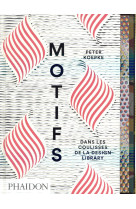 MOTIFS - DANS LES COULISSES DE LA DESIGN LIBRARY