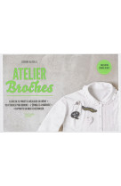 ATELIER BROCHES [SOLDE]