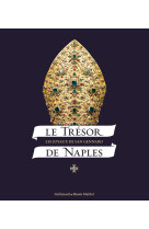 LE TRESOR DE NAPLES - LES JOYAUX DE SAN GENNARO