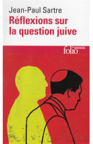 REFLEXIONS SUR LA QUESTION JUIVE