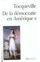 DE LA DEMOCRATIE EN AMERIQUE - VOL02 - LES GRANDS THEMES