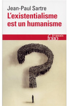 L-EXISTENTIALISME EST UN HUMANISME