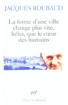 LA FORME D-UNE VILLE CHANGE PLUS VITE, HELAS, QUE LE COEUR DES HUMAINS - CENT CINQUANTE POEMES (1991