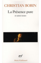 La Présence pure et autres textes