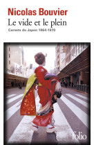 LE VIDE ET LE PLEIN - CARNETS DU JAPON 1964-1970