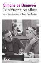 LA CEREMONIE DES ADIEUX / ENTRETIENS AVEC JEAN-PAUL SARTRE