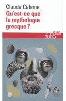 QU-EST-CE QUE LA MYTHOLOGIE GRECQUE ?