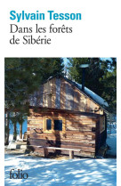 DANS LES FORETS DE SIBERIE - FEVRIER - JUILLET 2010