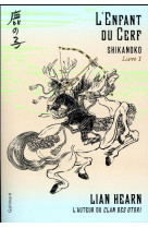SHIKANOKO - T01 - L-ENFANT DU CERF