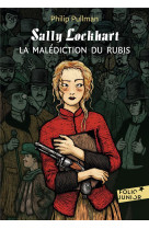 SALLY LOCKHART - I - LA MALEDICTION DU RUBIS