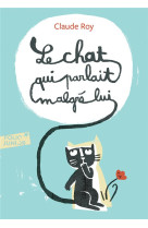 LE CHAT QUI PARLAIT MALGRE LUI