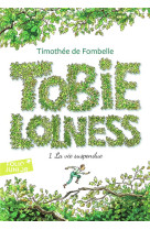 TOBIE LOLNESS - VOL01 - LA VIE SUSPENDUE