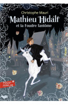 MATHIEU HIDALF - T02 - MATHIEU HIDALF ET LA FOUDRE FANTOME