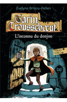 GARIN TROUSSEBOEUF - I - L-INCONNU DU DONJON