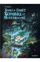 DANS LA FORET SOMBRE ET MYSTERIEUSE