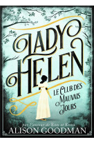 LADY HELEN - LE CLUB DES MAUVAIS JOURS
