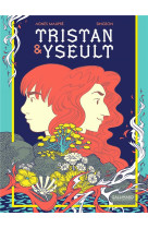 TRISTAN & YSEULT