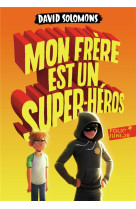 MON FRERE EST UN SUPER-HEROS