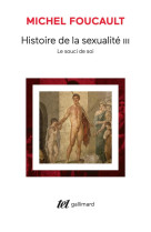 HISTOIRE DE LA SEXUALITE - III - LE SOUCI DE SOI