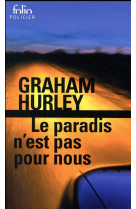 LE PARADIS N-EST PAS POUR NOUS - UNE ENQUETE DE L-INSPECTEUR FARADAY