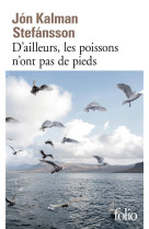 D-AILLEURS, LES POISSONS N-ONT PAS DE PIEDS - CHRONIQUE FAMILIALE