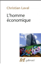 L-HOMME ECONOMIQUE - ESSAI SUR LES RACINES DU NEOLIBERALISME