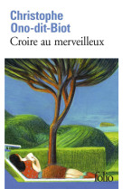 CROIRE AU MERVEILLEUX