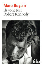 ILS VONT TUER ROBERT KENNEDY