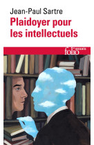 PLAIDOYER POUR LES INTELLECTUELS