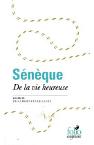 DE LA VIE HEUREUSE / DE LA BRIEVETE DE LA VIE