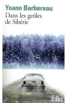 DANS LES GEOLES DE SIBERIE