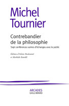 CONTREBANDIER DE LA PHILOSOPHIE - SEPT CONFERENCES SUIVIES D-ECHANGES AVEC LE PUBLIC