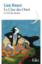 LE CLAN DES OTORI - LE FIL DU DESTIN