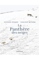 LA PANTHERE DES NEIGES - EDITION ILLUSTREE