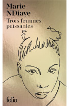 TROIS FEMMES PUISSANTES - EDITION SPECIALE