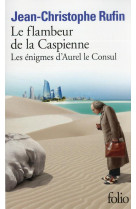 LES ENIGMES D-AUREL LE CONSUL - III - LE FLAMBEUR DE LA CASPIENNE - LES ENIGMES D-AUREL LE CONSUL II