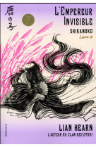 SHIKANOKO - T03 - L-EMPEREUR INVISIBLE