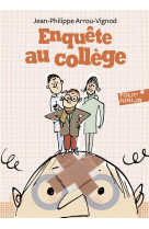 ENQUETE AU COLLEGE - T02 - ENQUETE AU COLLEGE