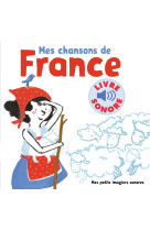 MES CHANSONS DE FRANCE - 6 CHANSONS, 6 IMAGES, 6 PUCES