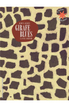 GIRAFE BLUES