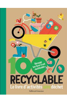 100% RECYCLABLE - LE LIVRE D-ACTIVITES ZERO DECHET