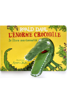 L-ENORME CROCODILE - LE LIVRE MARIONNETTE