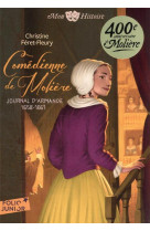 COMEDIENNE DE MOLIERE - JOURNAL D-ARMANDE, 1658-1661