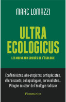 ULTRA ECOLOGICUS - LES NOUVEAUX CROISES DE L-ECOLOGIE