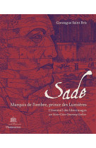 SADE MARQUIS DE L-OMBRE, PRINCE DES LUMIERES [SOLDE] [SOLDE] [SOLDE]