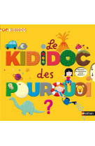 LE KIDIDOC DES POURQUOI ?