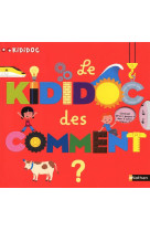 LE KIDIDOC DES COMMENT ?