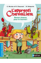 L-APPRENTI CHEVALIER: BONNE CHANCE POUR LE TOURNOI ! - VOL03